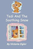Tedi And The Soothing Snow