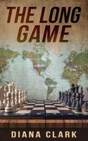 Cover of The Long Game by Diana Clark