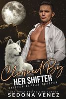 Claimed by Her Shifter