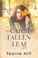 To Catch a Fallen Leaf