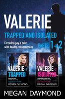 Valerie Trapped and Isolated