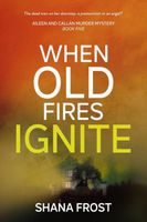 When Old Fires Ignite