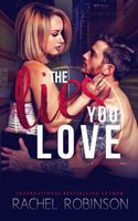 Cover of The Lies You Love by Rachel Robinson