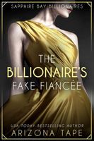 The Billionaire's Fake Fiancee