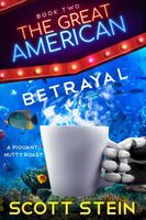 Cover of The Great American Betrayal by Scott Stein