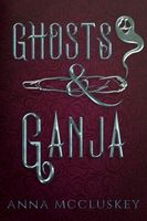 Ghosts & Ganja