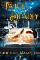 Twice as Deadly