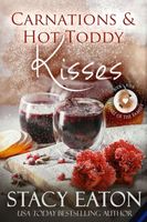 Carnations & Hot Toddy Kisses