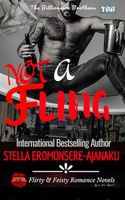 Cover of Not a Fling by Stella Eromonsere-Ajanaku
