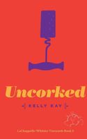 Uncorked