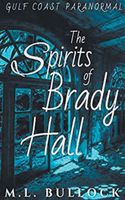 The Spirits of Brady Hall