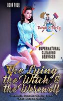 The Lying, The Witch & The Werewolf