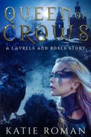 Cover of Queen of Crows by Katie Roman