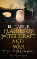 Flashes of Witchcraft and War