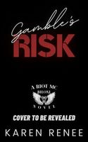 Gamble's Risk