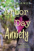 Arbor Day Anxiety