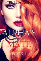 The Alpha's Mate: Book 4