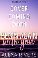 Begin Again With You