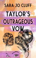 Cover of Taylor's Outrageous Vow by Mary Gray