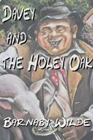 Cover of Davey and the Holey Oak by Barnaby Wilde