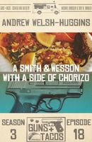 A Smith & Wesson with a Side of Chorizo
