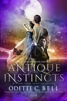 Antique Instincts Book Three