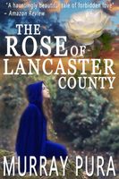 The Rose of Lancaster County