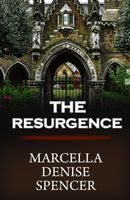 Cover of The Resurgence by Marcella Denise Spencer
