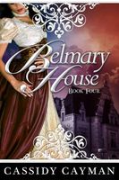 Belmary House Book Four