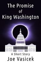 The Promise of King Washington