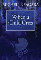 When a Child Cries