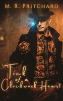 Tick of a Clockwork Heart
