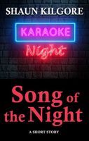Cover of Song of the Night by Shaun Kilgore