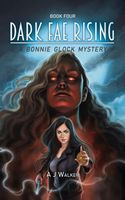 Cover of Dark Fae Rising by A.J. Walker