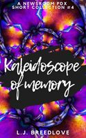 Kaleidoscope of Memory