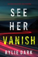 See Her Vanish