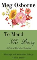 To Mend Mr. Darcy