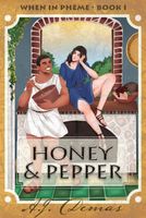 Honey and Pepper