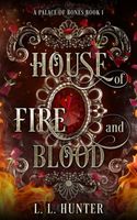 House of Fire and Blood