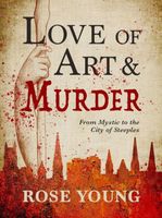 Cover of Love of Art & Murder by Rose Young