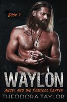 WAYLON: Angel and the Ruthless Reaper