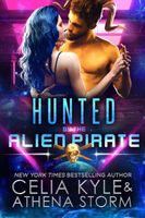 Hunted by the Alien Pirate