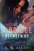 A Bridge Between Us
