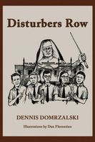 Cover of Disturbers Row by Dennis Domrzalski