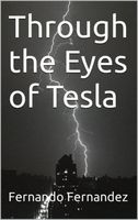 Through the Eyes of Tesla