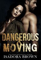 Dangerous & Moving