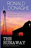 Cover of The Runaway: Common Threads in the Life 5 by Ronald L. Donaghe