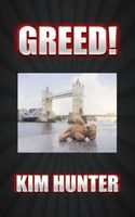 Greed!