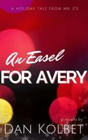 Cover of An Easel for Avery by Dan Kolbet