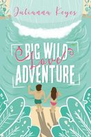 Big Wild Love Adventure